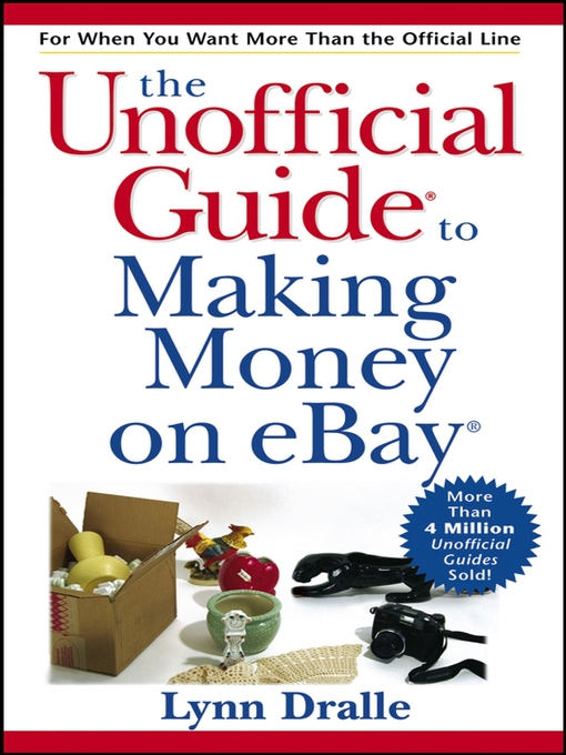 Title details for The Unofficial Guide to Making Money on eBay by Lynn Dralle - Available